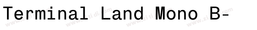 Terminal Land Mono B字体转换